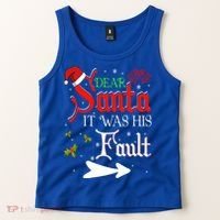 Dear Santa It Was His Fault Funny Xmas Couples For Christmas Gift Tank Top thumb 2