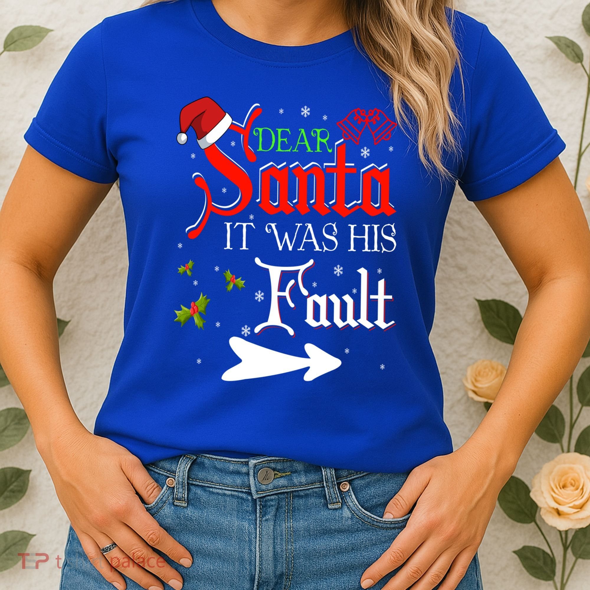 Dear Santa It Was His Fault Funny Xmas Couples For Christmas Gift Women's T-Shirt