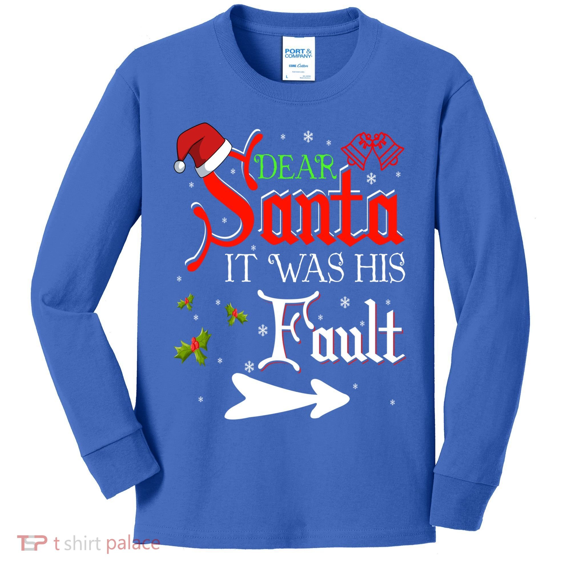 Dear Santa It Was His Fault Funny Xmas Couples For Christmas Gift Kids Long Sleeve Shirt