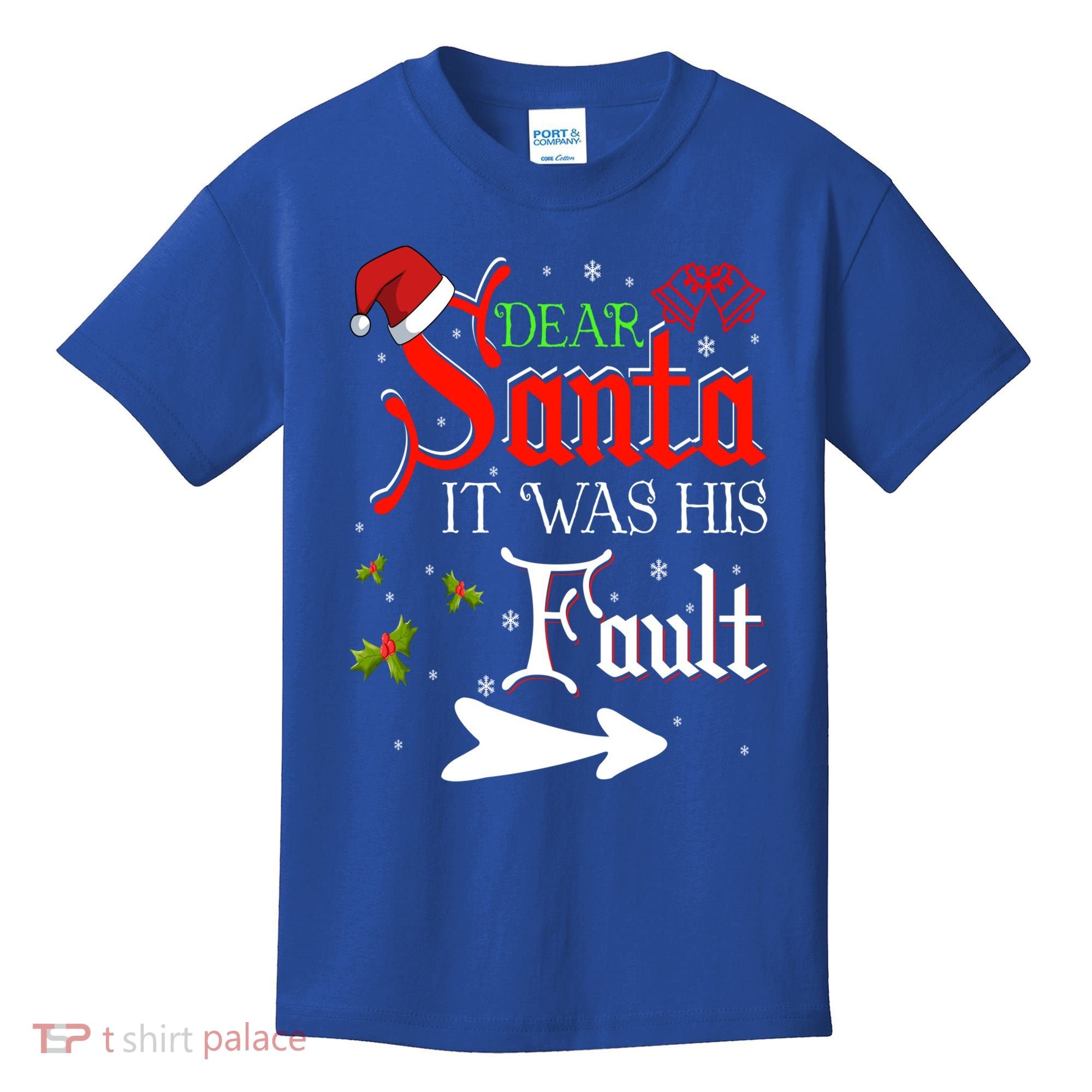 Dear Santa It Was His Fault Funny Xmas Couples For Christmas Gift Kids T-Shirt