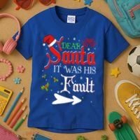 Dear Santa It Was His Fault Funny Xmas Couples For Christmas Gift Kids T-Shirt thumb 3