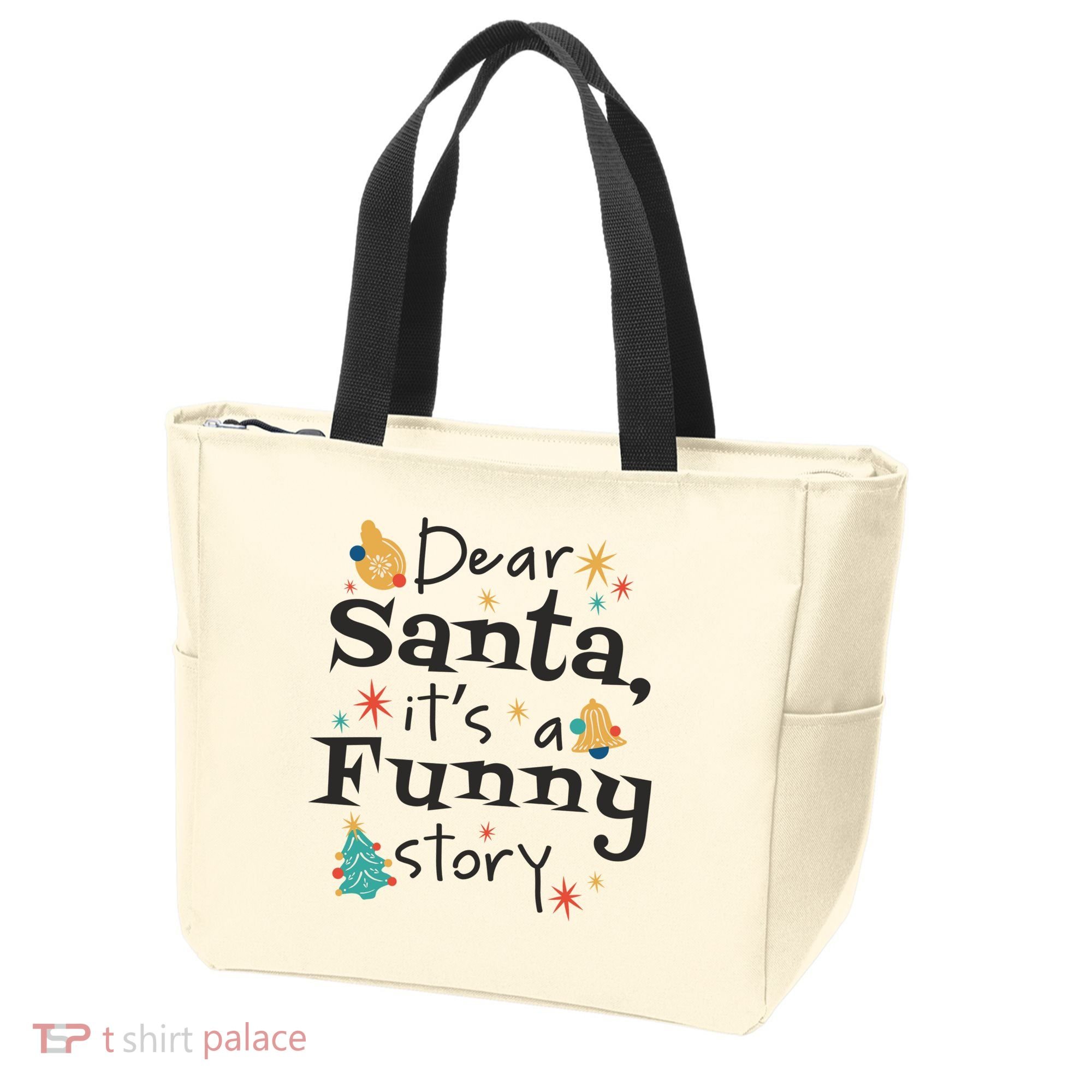 Dear Santa It's A Funny Story Christmas Holiday Tote Bag
