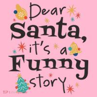 Dear Santa It's A Funny Story Christmas Holiday Coaster thumb 2