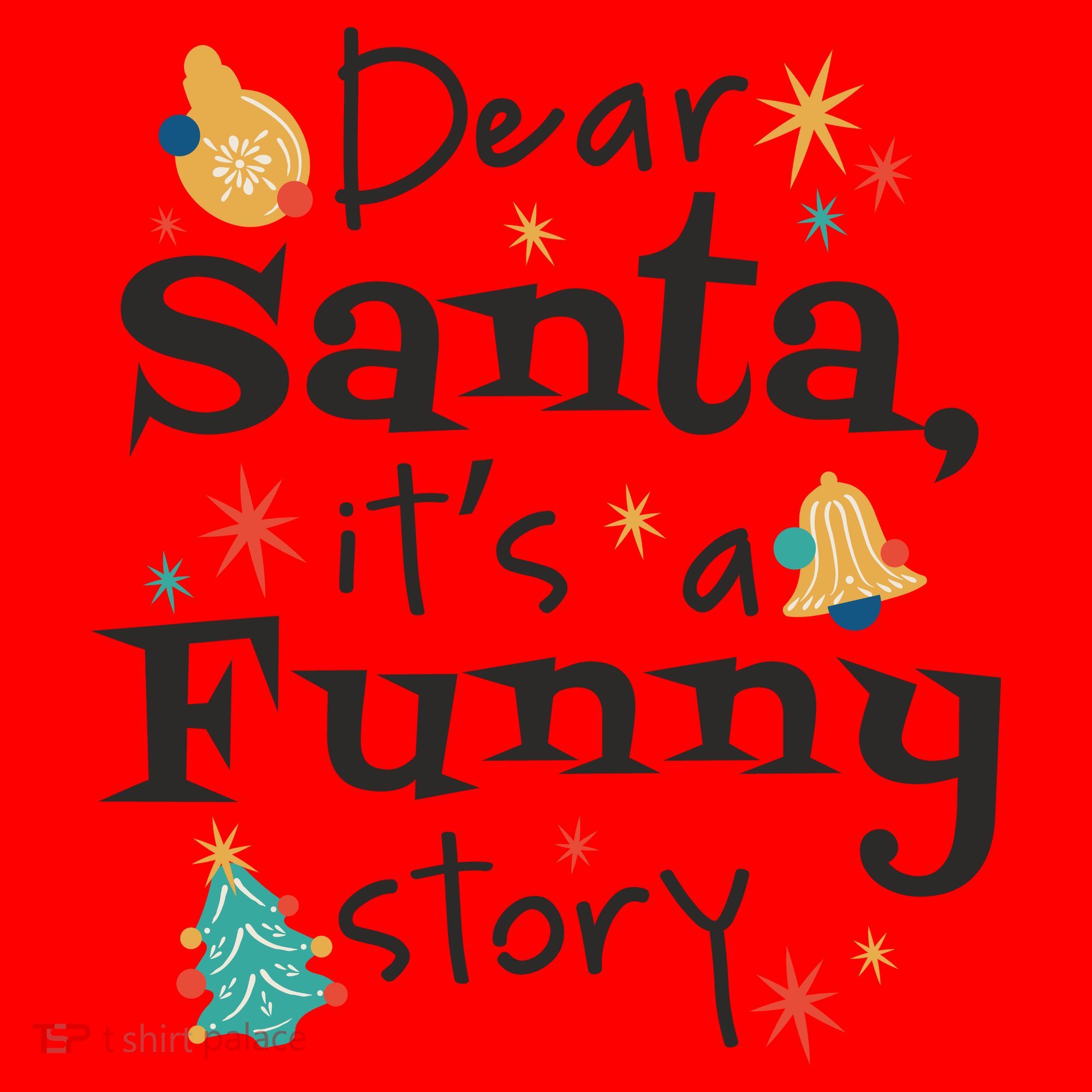 Dear Santa It's A Funny Story Christmas Holiday Santa Hat