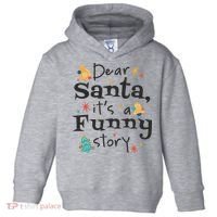Dear Santa It's A Funny Story Christmas Holiday Toddler Hoodie thumb 0