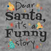 Dear Santa It's A Funny Story Christmas Holiday Toddler Hoodie thumb 2