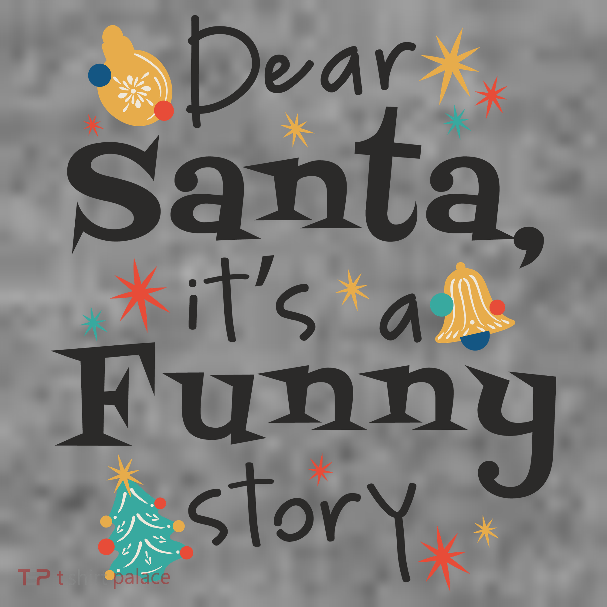 Dear Santa It's A Funny Story Christmas Holiday Toddler Hoodie