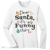 Dear Santa It's A Funny Story Christmas Holiday Women's Long Sleeve Shirt thumb 0