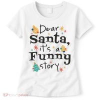 Dear Santa It's A Funny Story Christmas Holiday Women's T-Shirt thumb 0