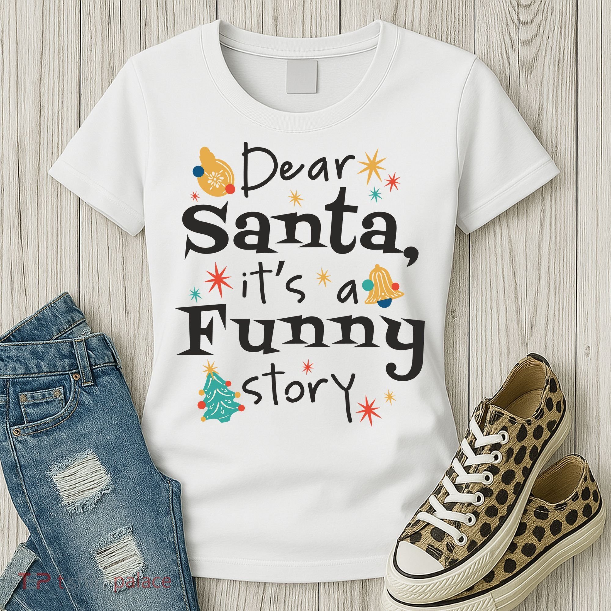 Dear Santa It's A Funny Story Christmas Holiday Women's T-Shirt