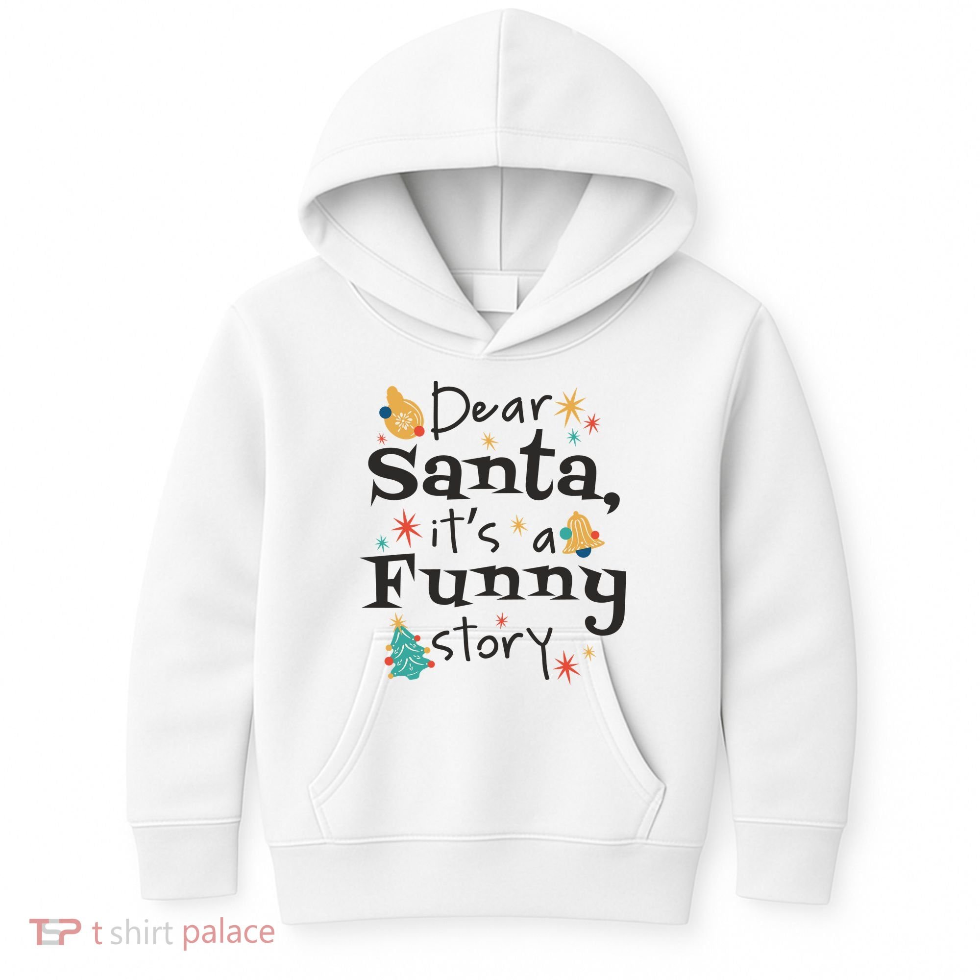 Dear Santa It's A Funny Story Christmas Holiday Kids Hoodie
