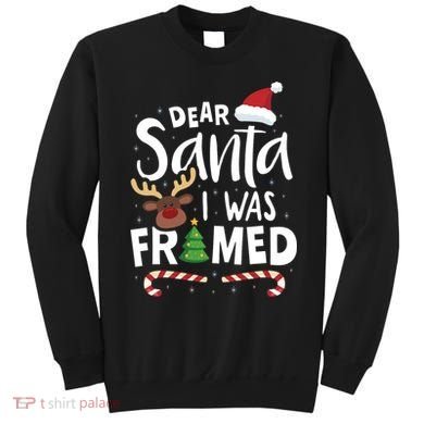 Dear Santa I Was Framed Sweatshirt