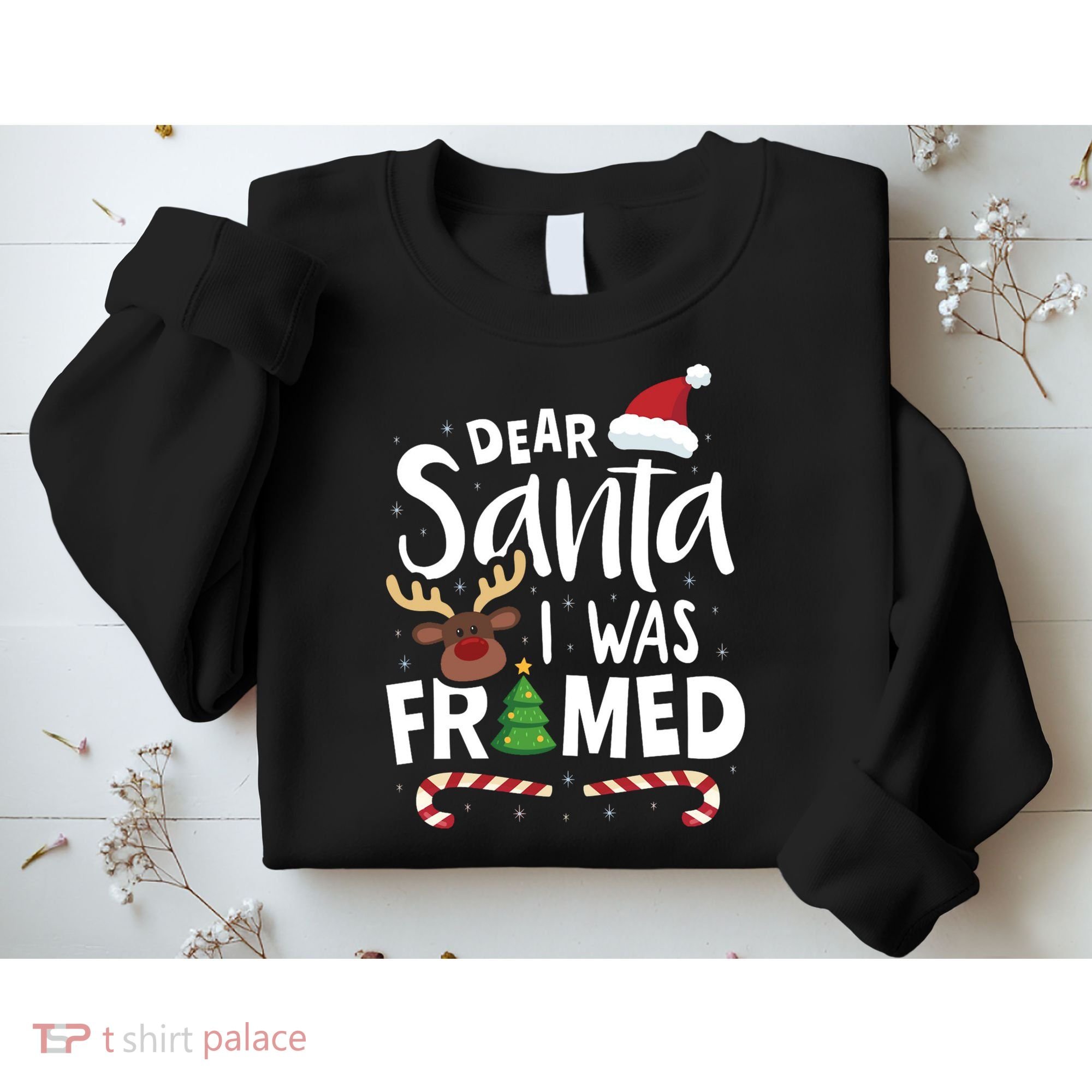 Dear Santa I Was Framed Sweatshirt