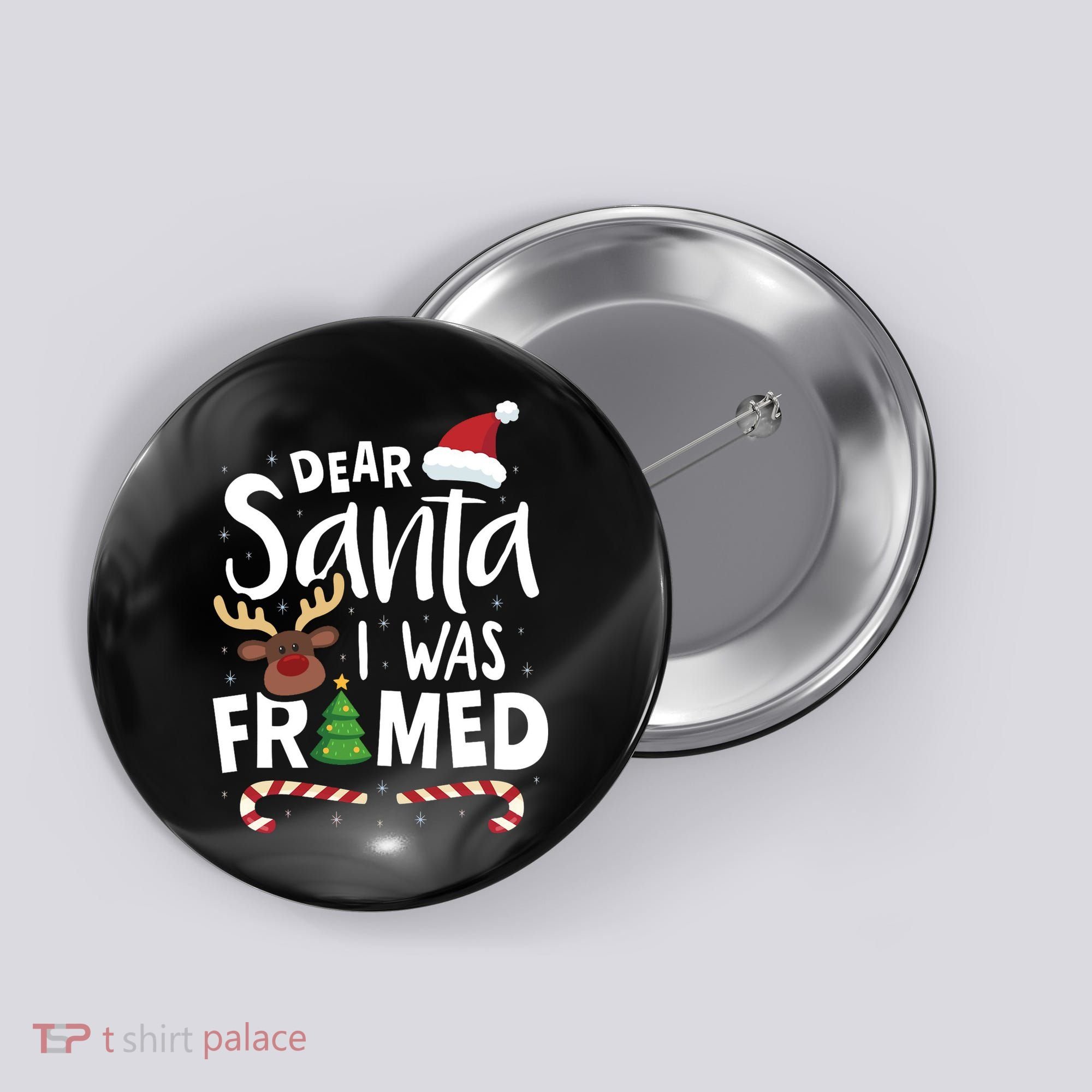 Dear Santa I Was Framed Button