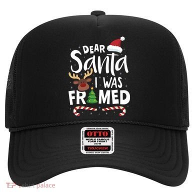 Dear Santa I Was Framed Hat