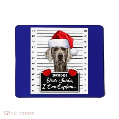 Dear Santa I Can Explain Funny Christmas Weimaraner Xmas Mousepad
