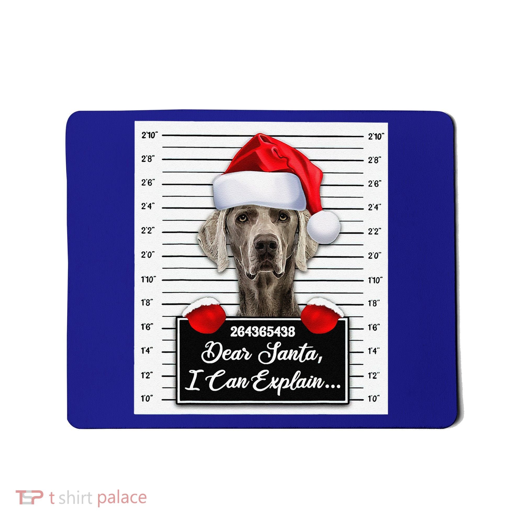 Dear Santa I Can Explain Funny Christmas Weimaraner Xmas Mousepad