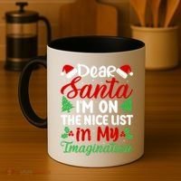 Dear Santa IM On Nice List In My Imagination Xmas Cute Gift Coffee Mug thumb 4