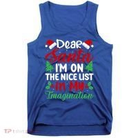 Dear Santa IM On Nice List In My Imagination Xmas Cute Gift Tank Top thumb 0