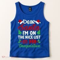 Dear Santa IM On Nice List In My Imagination Xmas Cute Gift Tank Top thumb 2