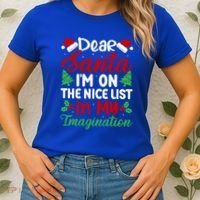 Dear Santa IM On Nice List In My Imagination Xmas Cute Gift Women's T-Shirt thumb 2