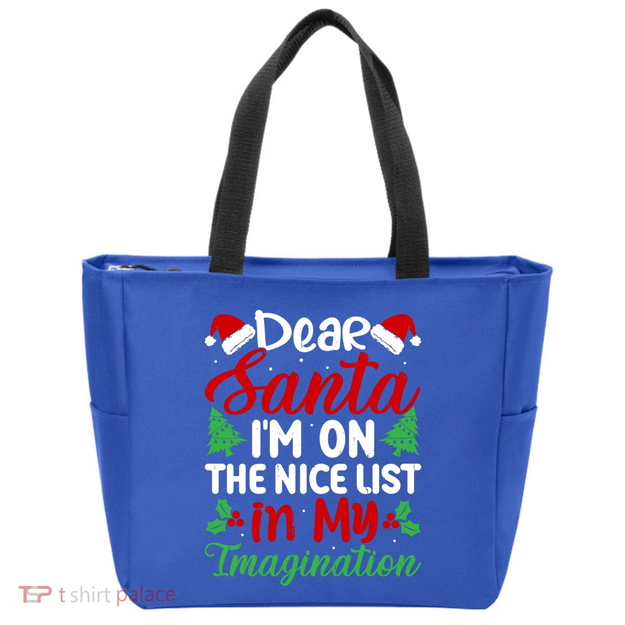 Dear Santa IM On Nice List In My Imagination Xmas Cute Gift Tote Bag