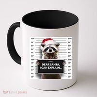 Dear Santa I Can Explain Funny Christmas Raccoon Meaningful Gift Coffee Mug thumb 0