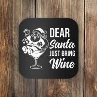 Dear Santa Just Bring Wine Christmas Coaster thumb 0