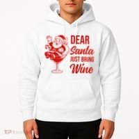 Dear Santa Just Bring Wine Christmas Hoodie thumb 2