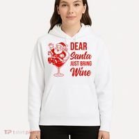 Dear Santa Just Bring Wine Christmas Hoodie thumb 5
