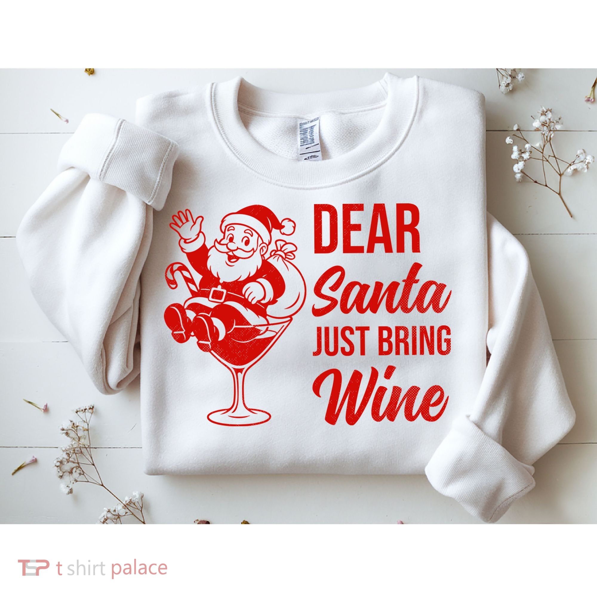 Dear Santa Just Bring Wine Christmas Sweatshirt