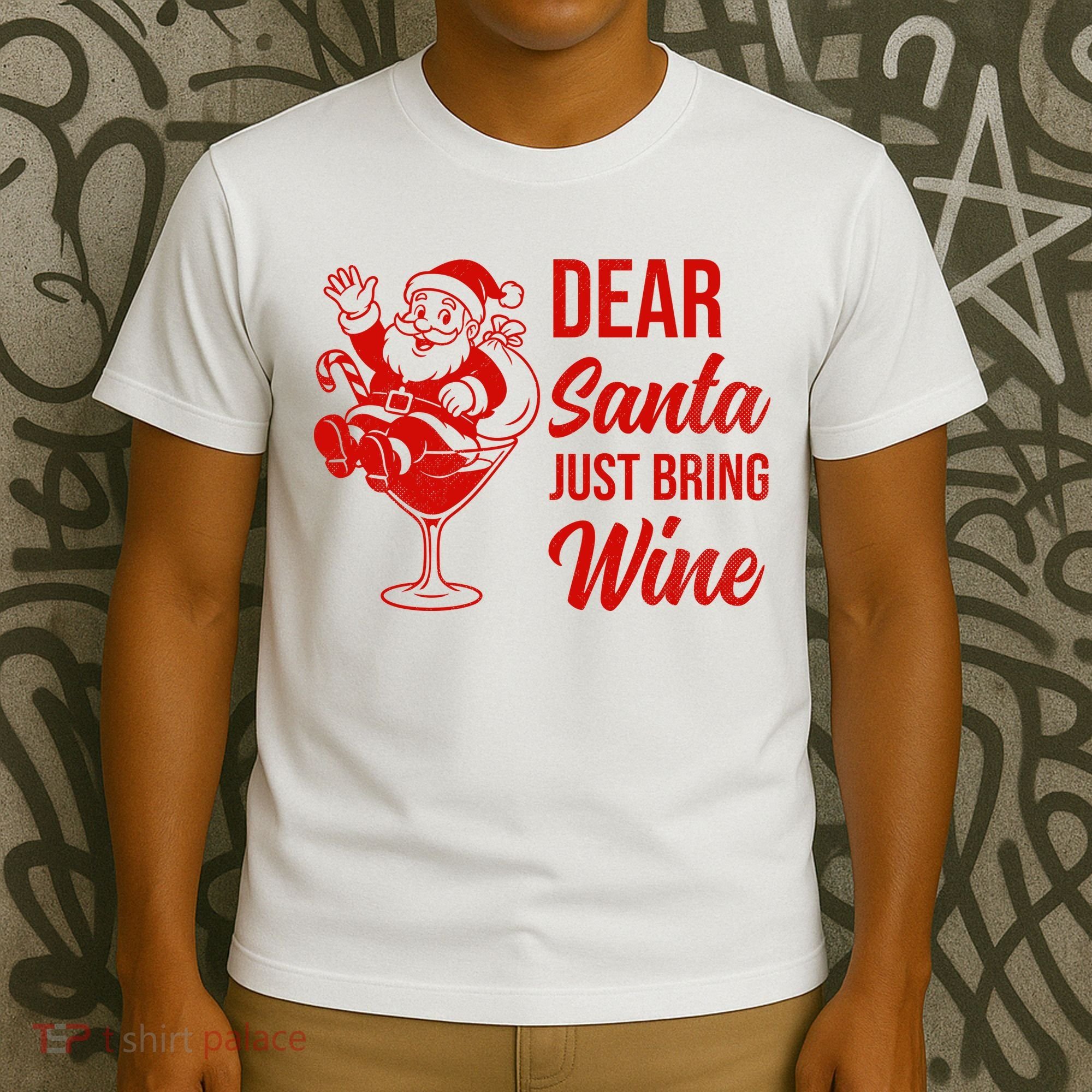 Dear Santa Just Bring Wine Christmas T-Shirt