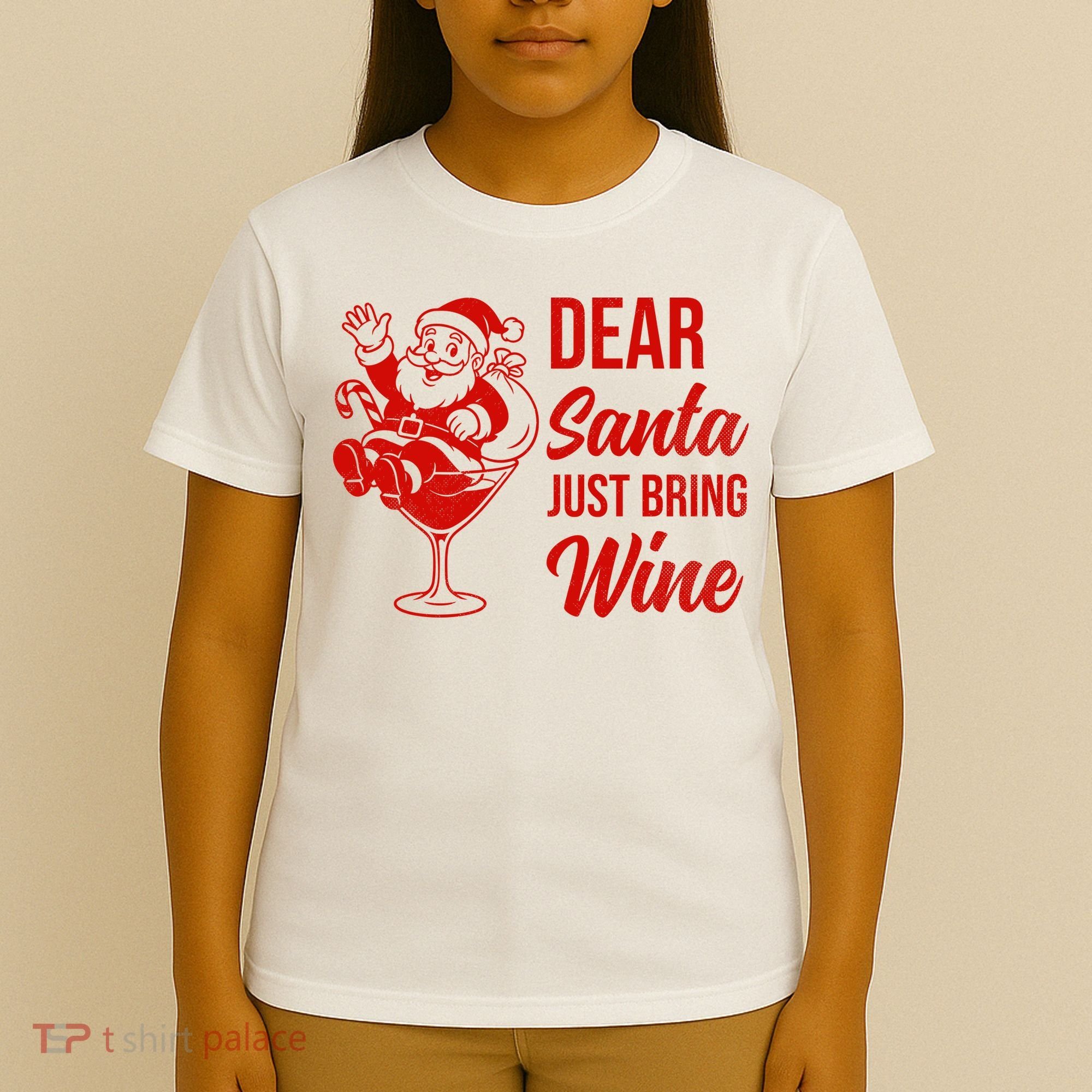 Dear Santa Just Bring Wine Christmas T-Shirt