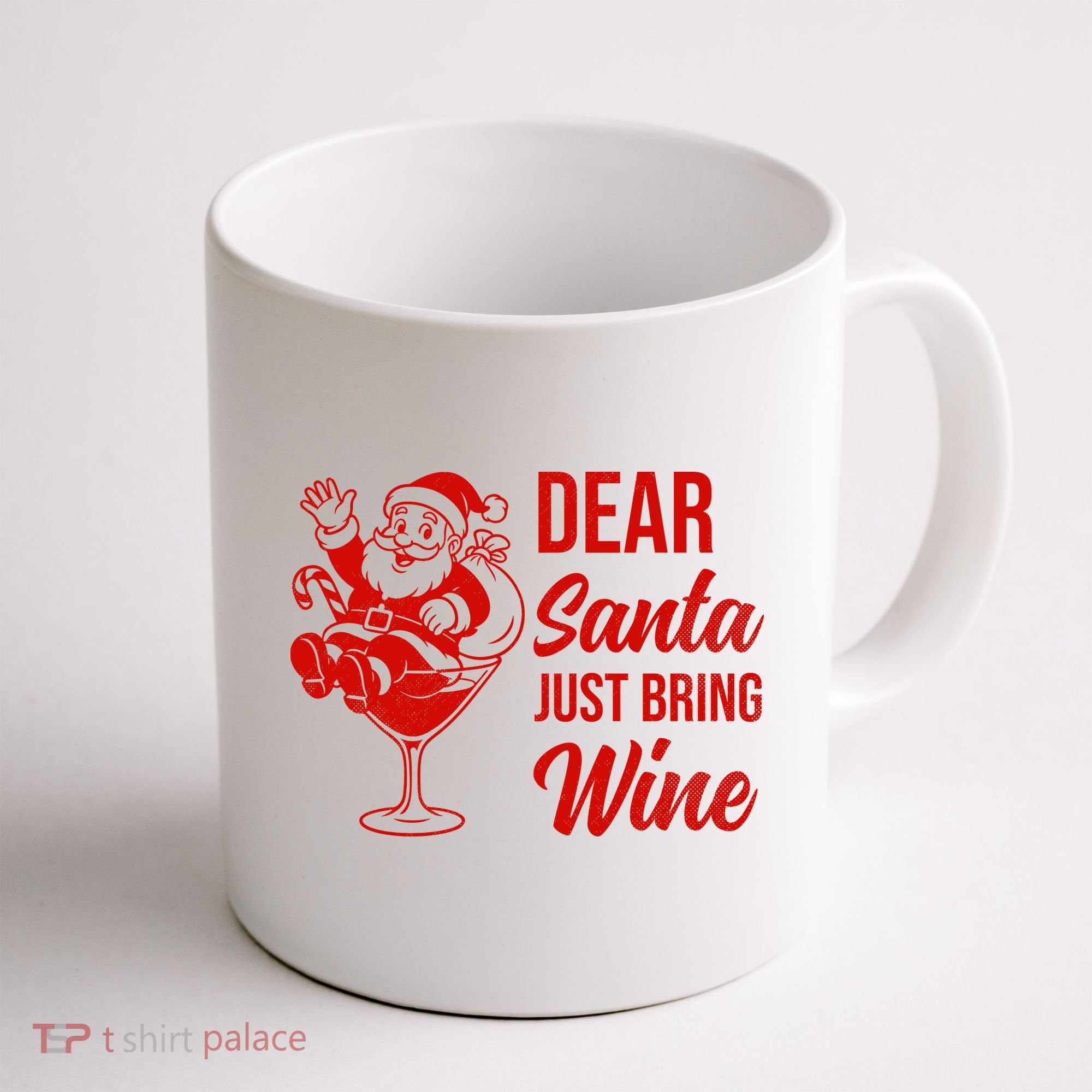 Dear Santa Just Bring Wine Christmas Coffee Mug