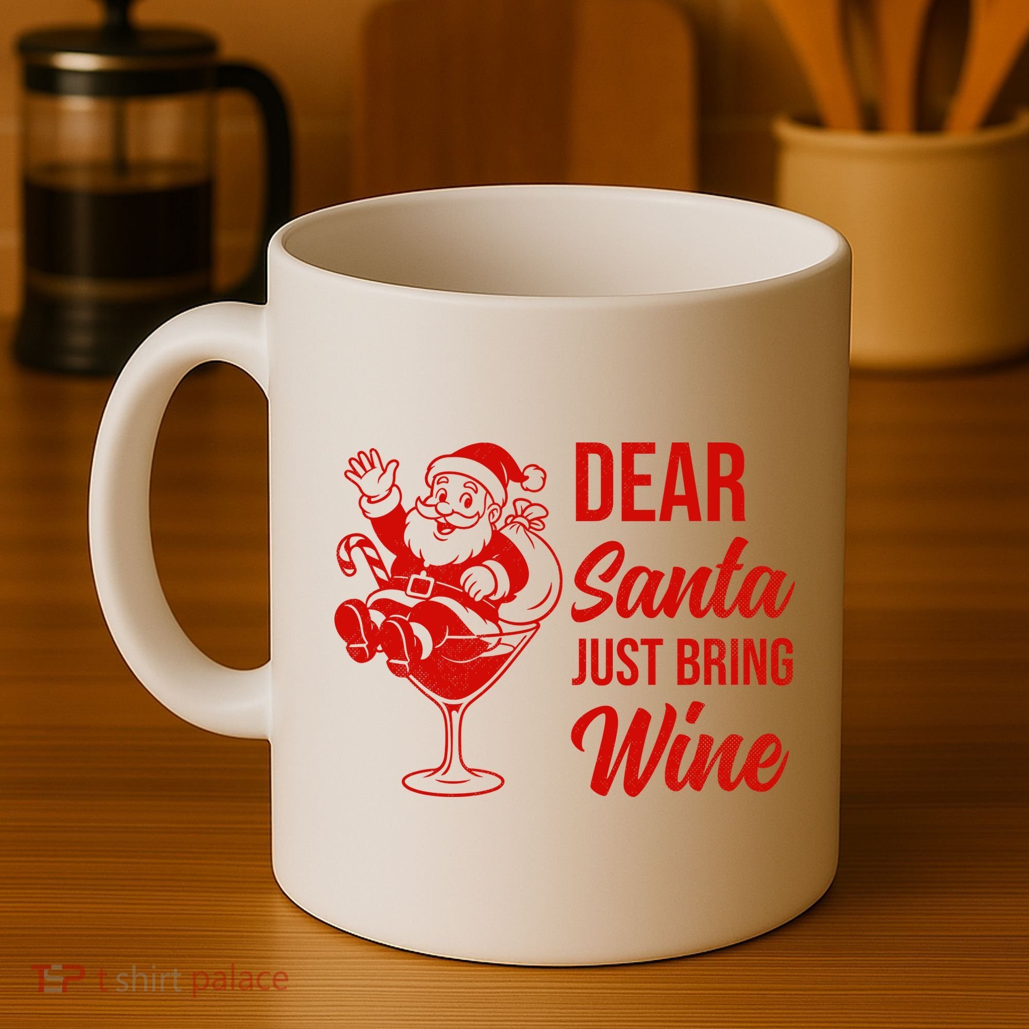 Dear Santa Just Bring Wine Christmas Coffee Mug