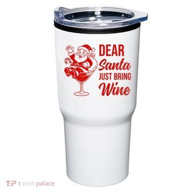 Dear Santa Just Bring Wine Christmas Tumbler