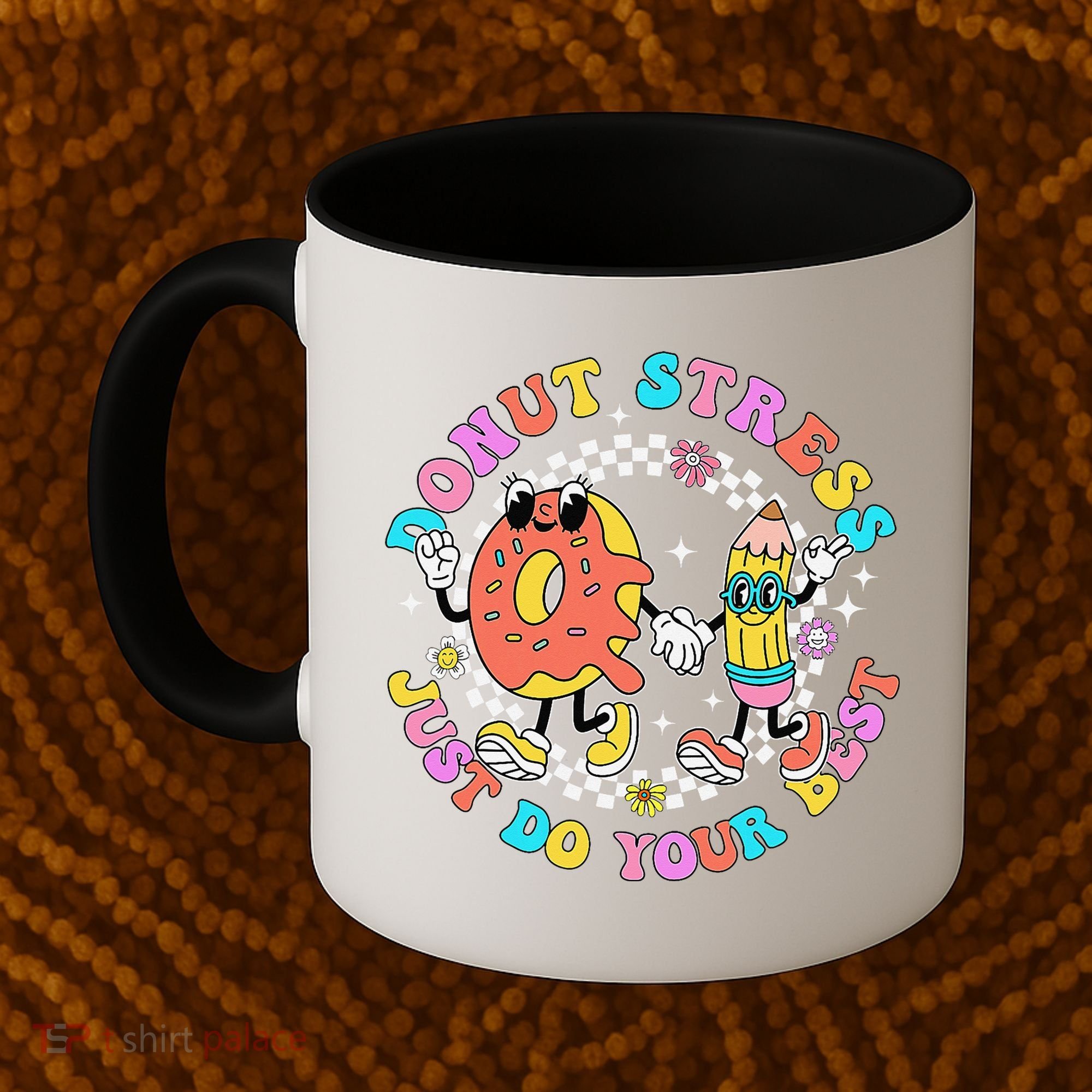Donut Stress Just Do Your Best Test Day Student Teacher Coffee Mug