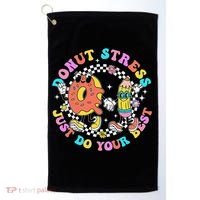 Donut Stress Just Do Your Best Test Day Student Teacher Golf Towel thumb 0