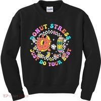 Donut Stress Just Do Your Best Test Day Student Teacher Kids Sweatshirt thumb 0