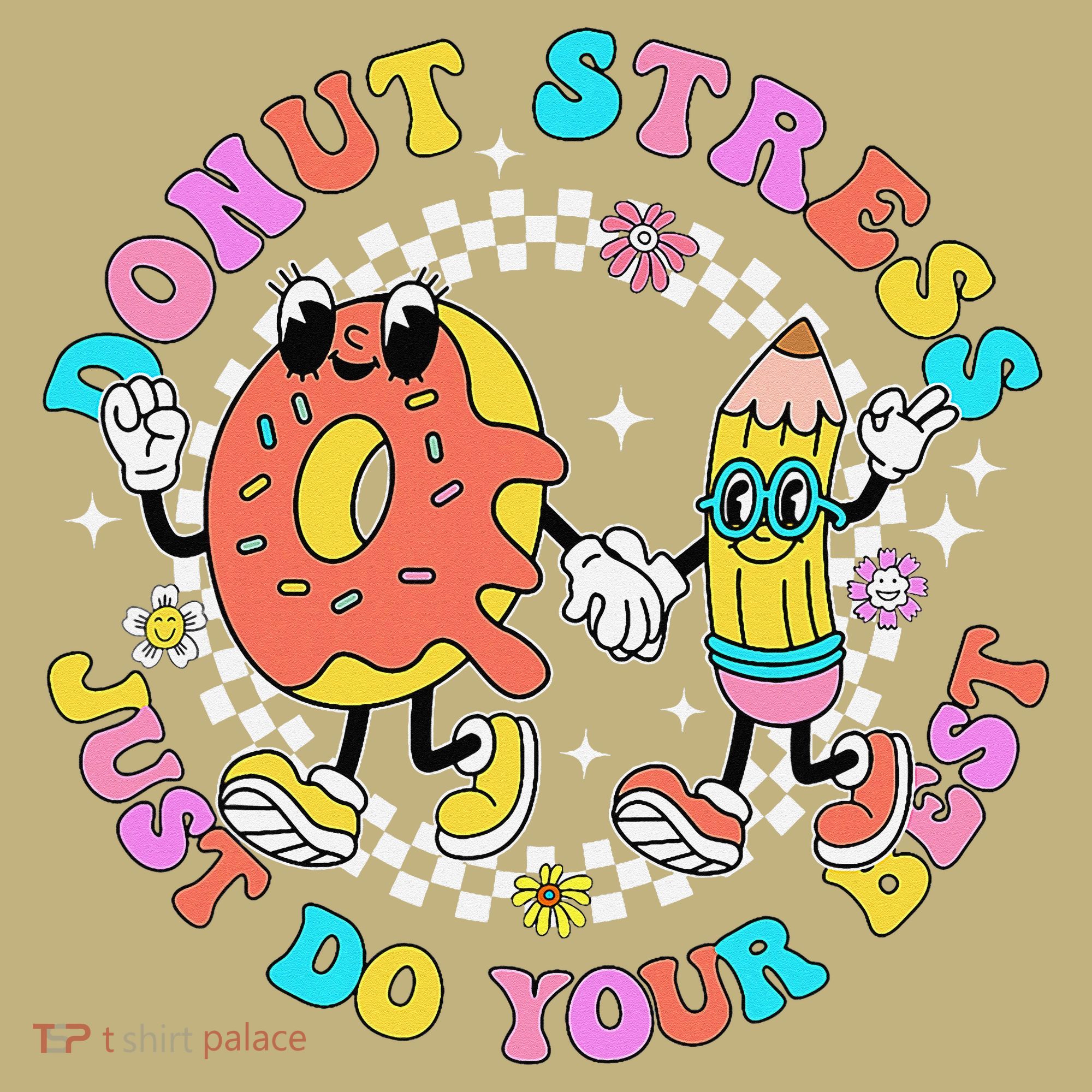Donut Stress Just Do Your Best Test Day Student Teacher Kids T-Shirt