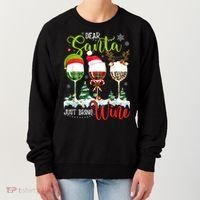 Dear Santa Just Bring Wine Funny Christmas Wine Glasses Women's Sweatshirt thumb 0