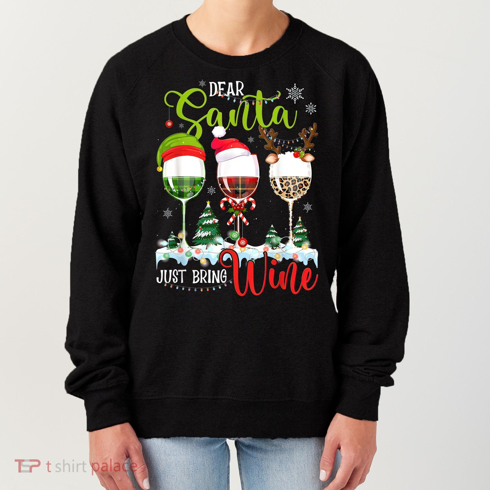 Dear Santa Just Bring Wine Funny Christmas Wine Glasses Women's Sweatshirt