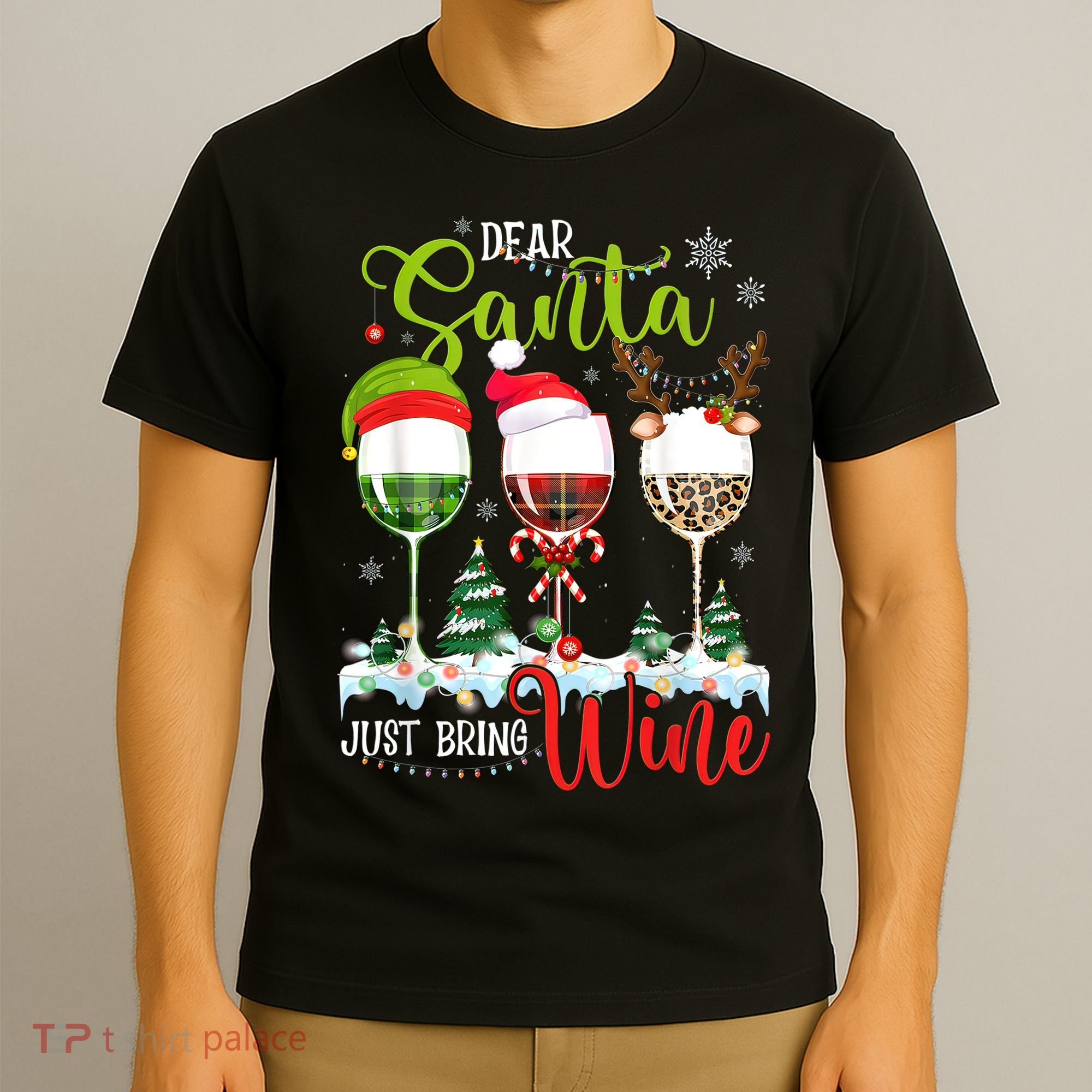 Dear Santa Just Bring Wine Funny Christmas Wine Glasses T-Shirt