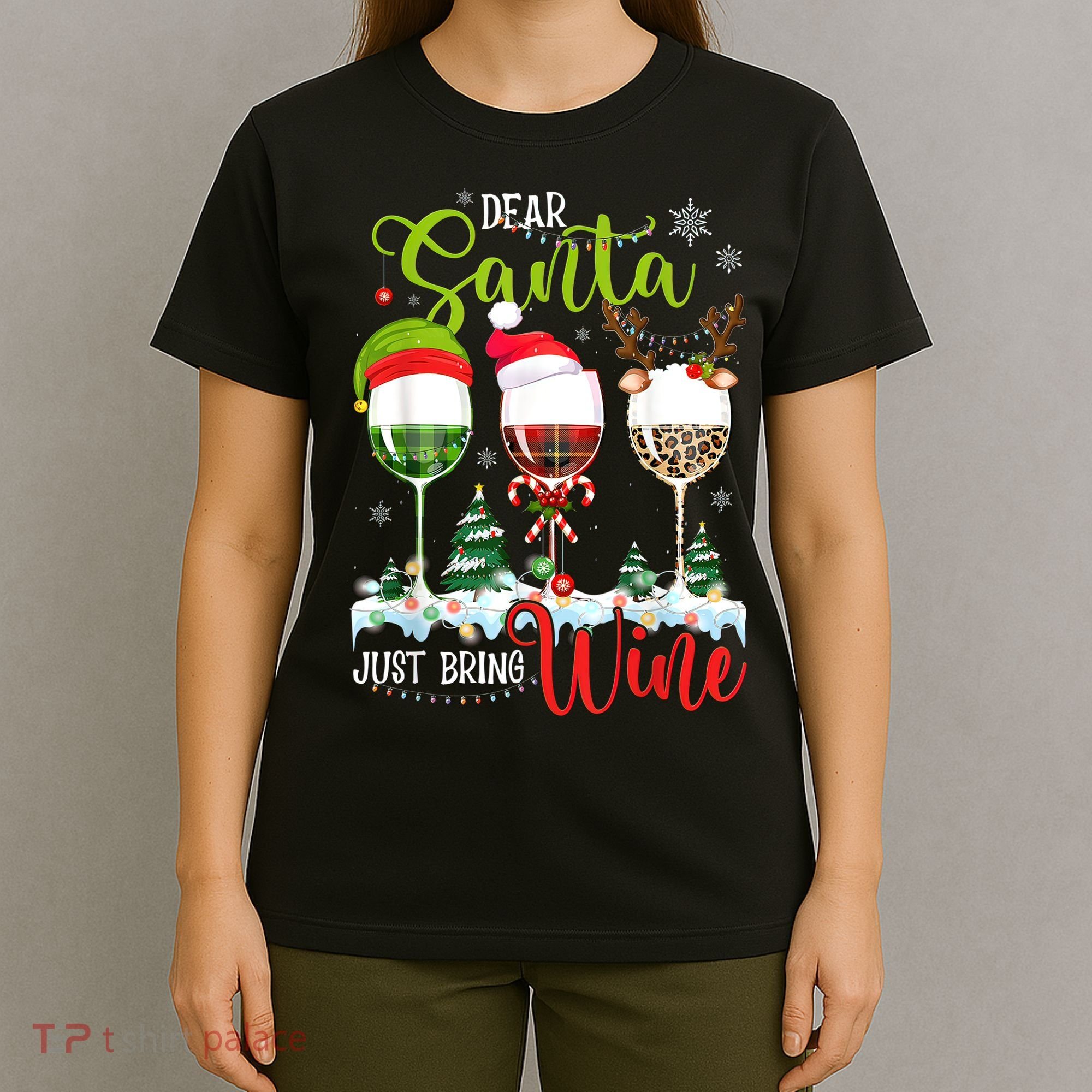Dear Santa Just Bring Wine Funny Christmas Wine Glasses T-Shirt