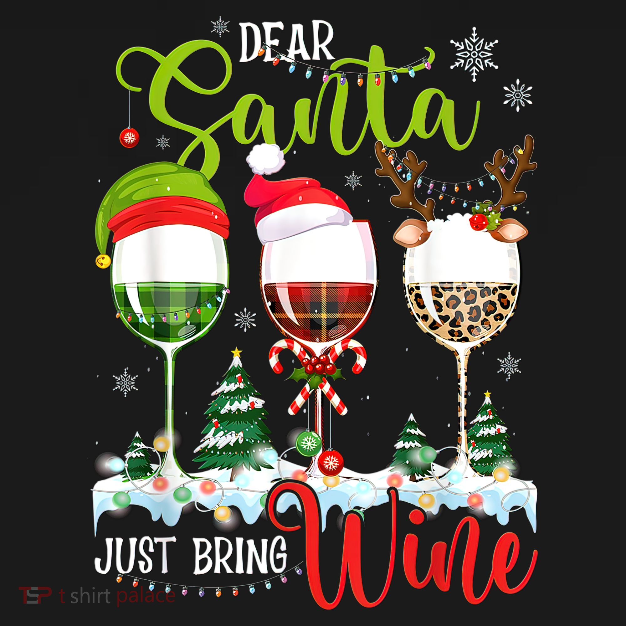 Dear Santa Just Bring Wine Funny Christmas Wine Glasses T-Shirt