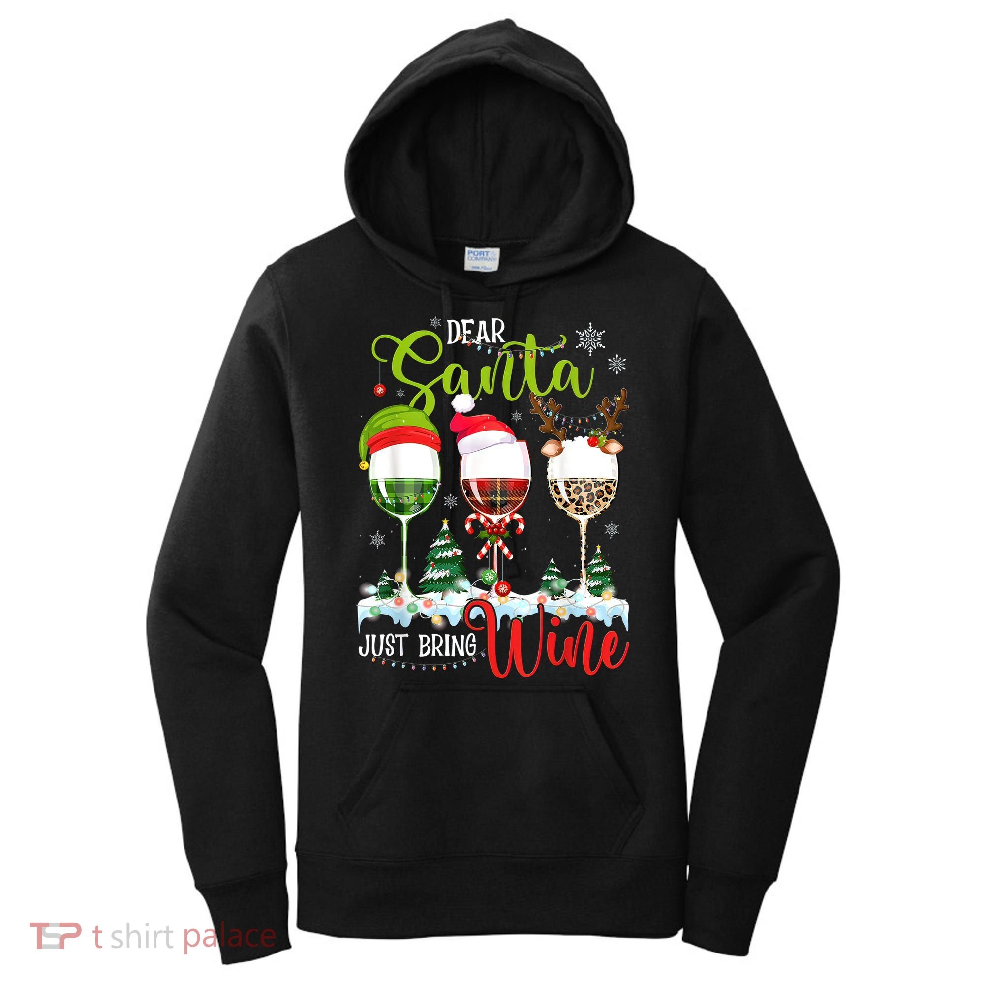 Dear Santa Just Bring Wine Funny Christmas Wine Glasses Women's Hoodie