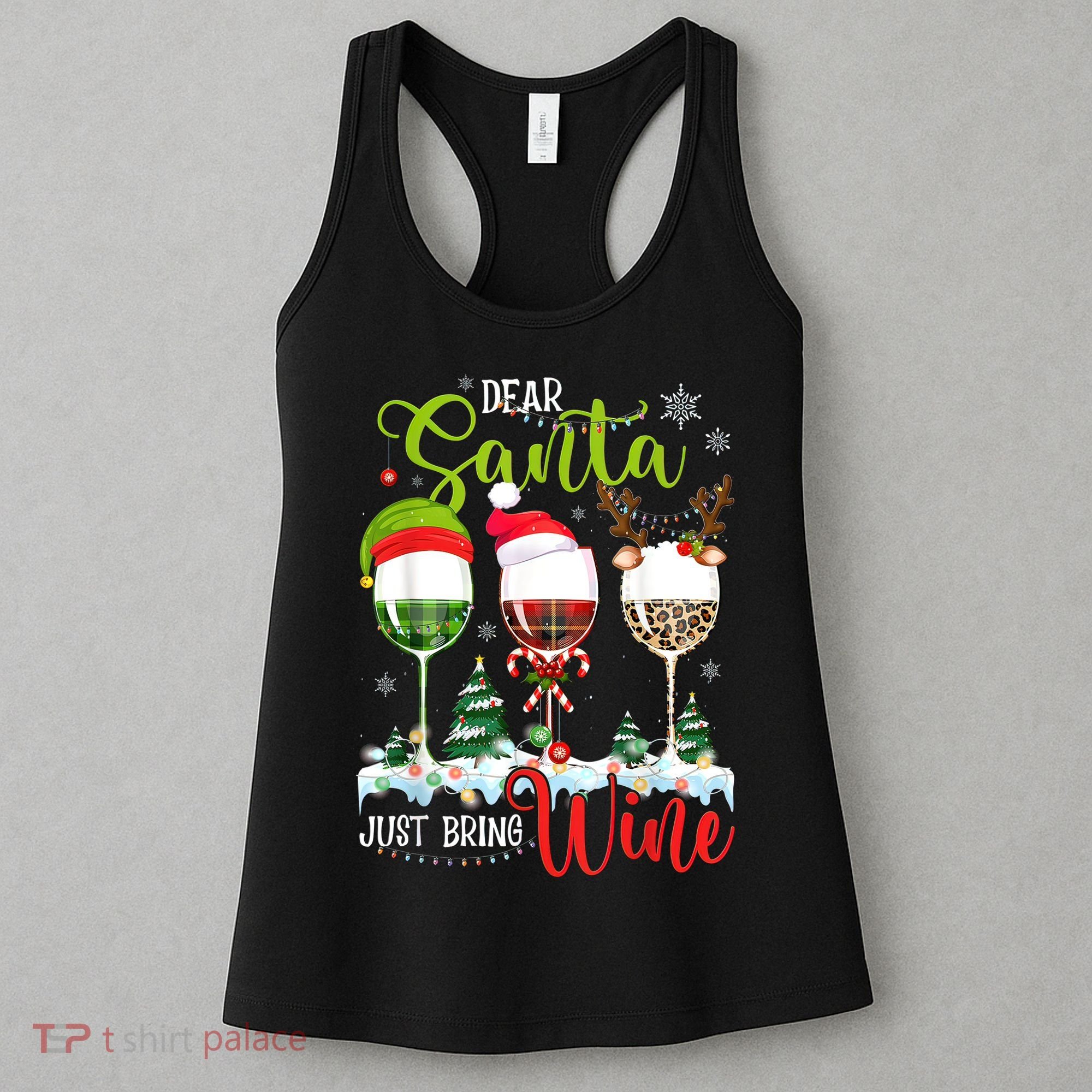 Dear Santa Just Bring Wine Funny Christmas Wine Glasses Women's Tank Top