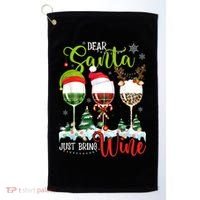 Dear Santa Just Bring Wine Funny Christmas Wine Glasses Golf Towel thumb 0
