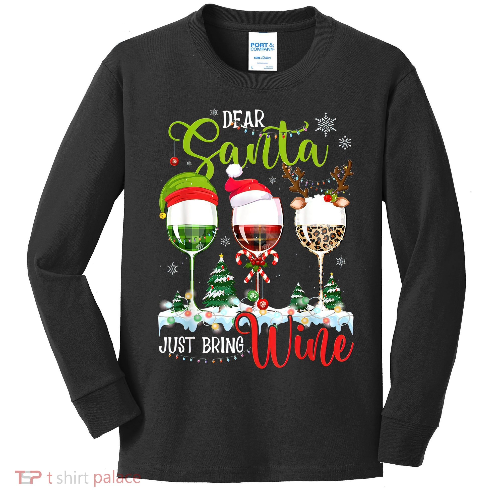Dear Santa Just Bring Wine Funny Christmas Wine Glasses Kids Long Sleeve Shirt