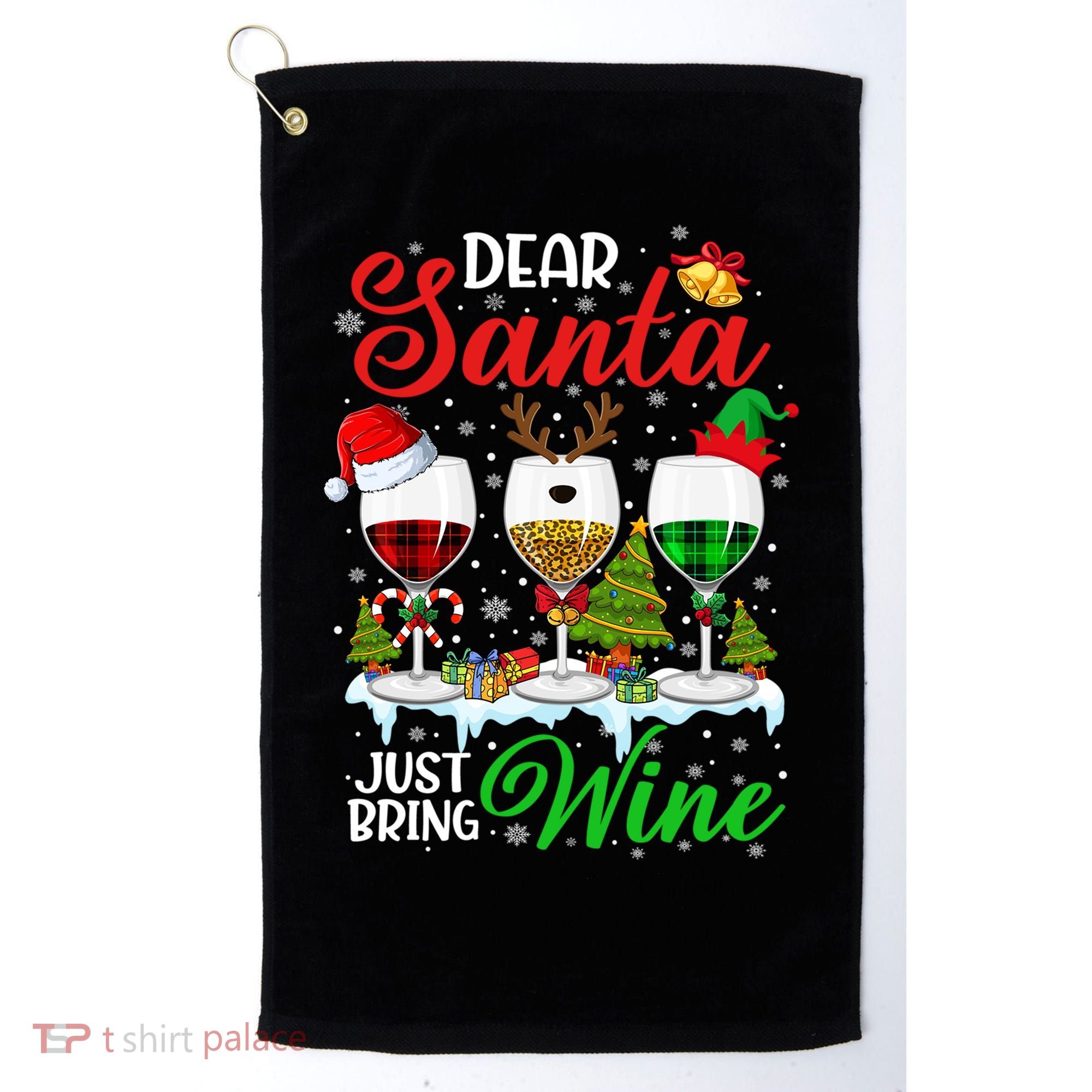 Dear Santa Just Bring Wine Funny Christmas Wine Glasses Gift Golf Towel